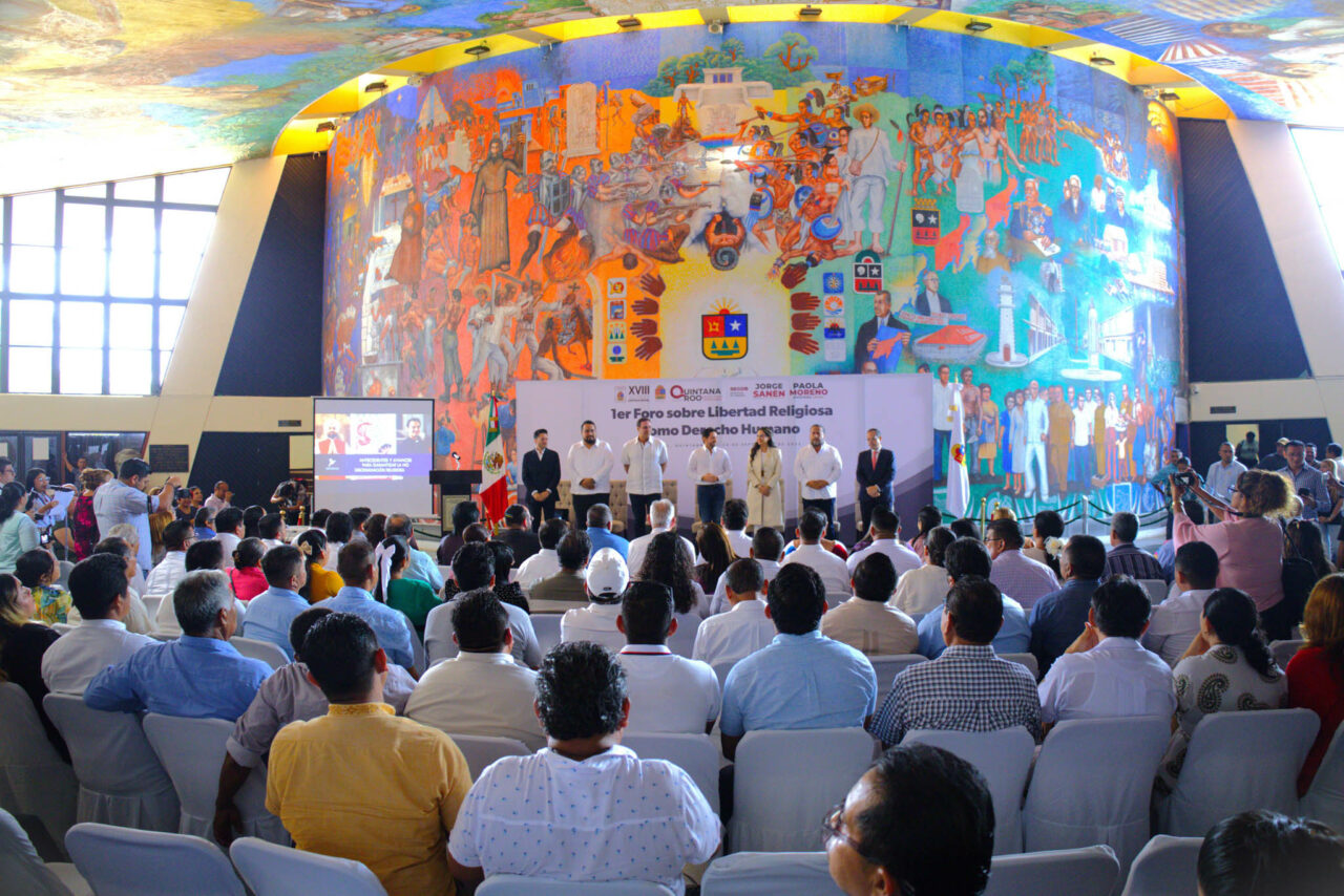 Quintana Roo celebra el Primer Foro sobre Libertad Religiosa como Derecho Humano