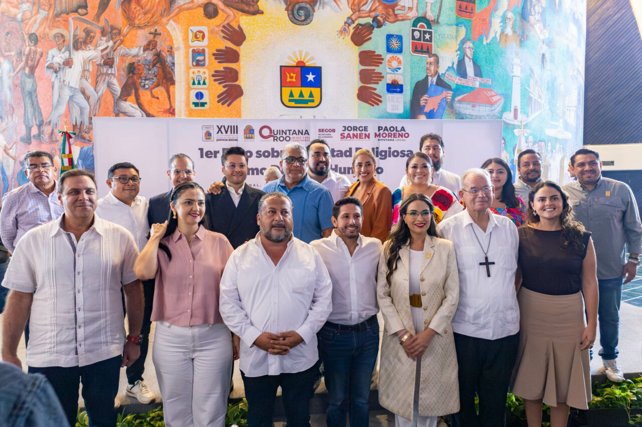 Quintana Roo celebra el Primer Foro sobre Libertad Religiosa como Derecho Humano